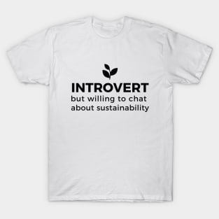 Sustainable introvert T-Shirt